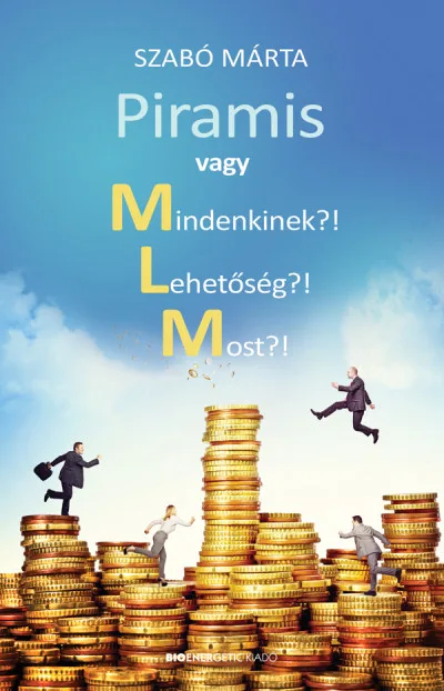 Piramis vagy Mindenkinek?! Lehetőség?! Most?! akció