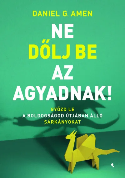 Ne dőlj be az agyadnak! akció
