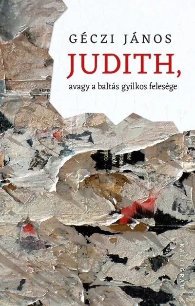 Judith, avagy a baltás gyilkos felesége akció