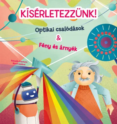 Kísérletezzünk! - Optikai csalódások & Fény és árnyék akció