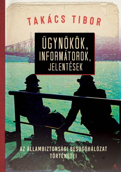 Ügynökök, informátorok, jelentések akció