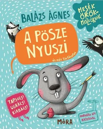 A pösze nyuszi és más történetek Tapsolj! Ugrálj! Kiabálj! akció