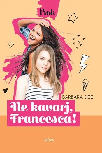 Ne kavarj, Francesca! PINK KÖNYVEK akció