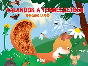 Kalandok a természetben Simogatós lapozó akció
