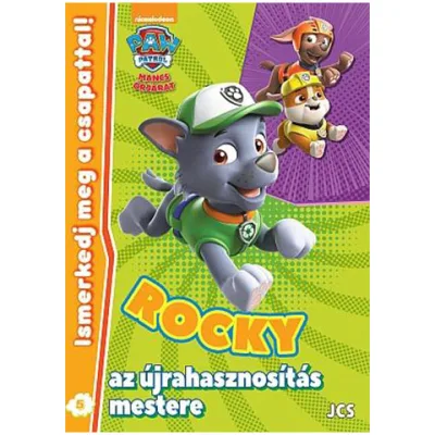 Mancs Ĺ‘rjĂˇrat: Ismerkedj meg a csapattal! 5. - Rocky, az ĂşjrahasznosĂ­tĂˇs mestere foglalkoztatĂł akció